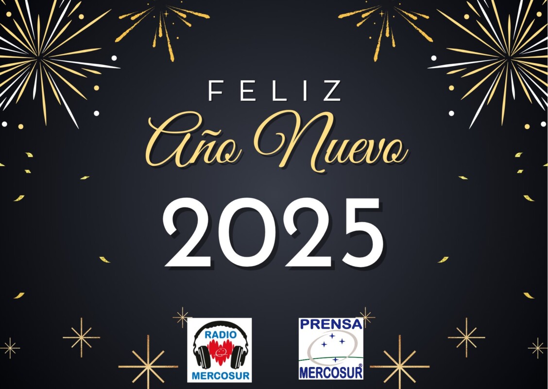 Feliz 2025!! Les desea Prensa Mercosur: Un Año de Transformación y Gratitud: Mirando hacia un 2025 Prometedor Feliz 2025!! Les desea Prensa Mercosur: Un Año de Transformación y Gratitud: Mirando hacia un 2025 Prometedor
