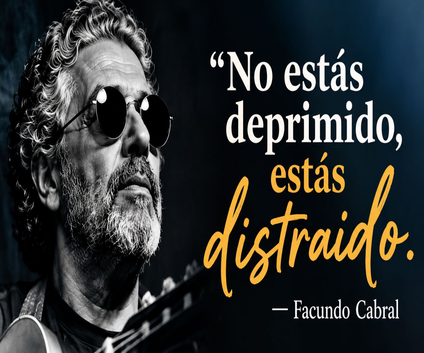 ENTRE LA POESÍA DE FACUNDO CABRAL Y LA REALIDAD PSICOLÓGICA DE LA DEPRESIÓN.