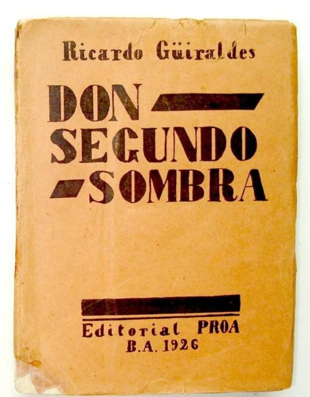 Argentina — «Don Segundo Sombra» cumple 100 años