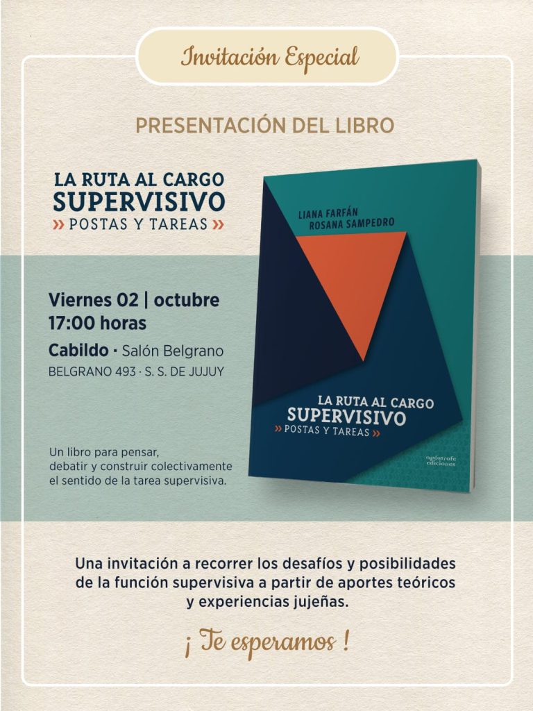 “La Ruta al Cargo Supervisivo”: una obra nacida en Jujuy para quienes quieren transformar la escuela desde la conducción